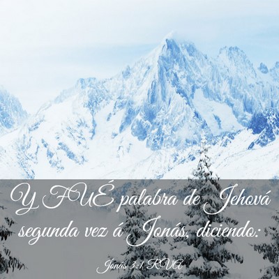Picture 03 - Jonás 3:1 RVA - Y FUÉ palabra de Jehová segunda vez á Jonás, - Bible Verse Picture
