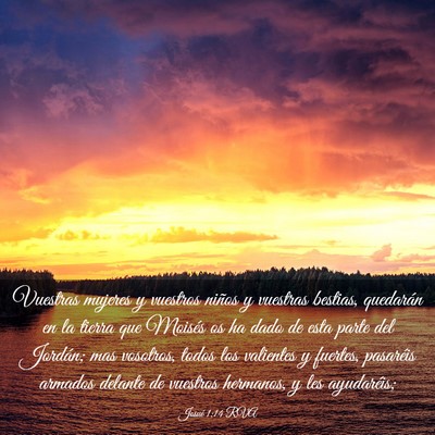 Picture 03 - Josué 1:14 RVA - Vuestras mujeres y vuestros niños y vuestras - Bible Verse Picture