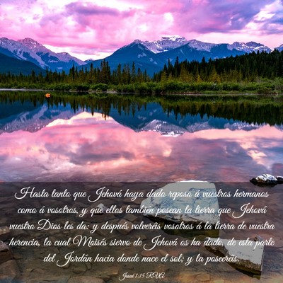 Picture 03 - Josué 1:15 RVA - Hasta tanto que Jehová haya dado reposo á - Bible Verse Picture