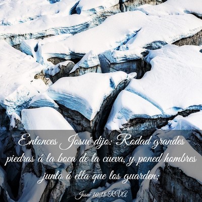 Picture 03 - Josué 10:18 RVA - Entonces Josué dijo: Rodad grandes piedras á la - Bible Verse Picture