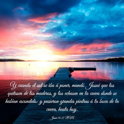 Picture 03 - Josué 10:27 RVA - Y cuando el sol se iba á poner, mandó Josué - Bible Verse Picture