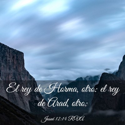 Picture 03 - Josué 12:14 RVA - El rey de Horma, otro: el rey de Arad, - Bible Verse Picture