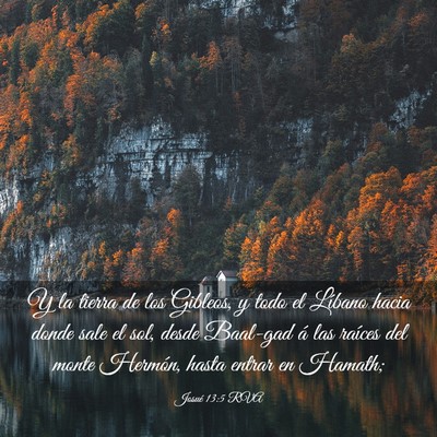 Picture 03 - Josué 13:5 RVA - Y la tierra de los Gibleos, y todo el Líbano - Bible Verse Picture