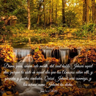 Picture 03 - Josué 14:12 RVA - Dame, pues, ahora este monte, del cual habló - Bible Verse Picture
