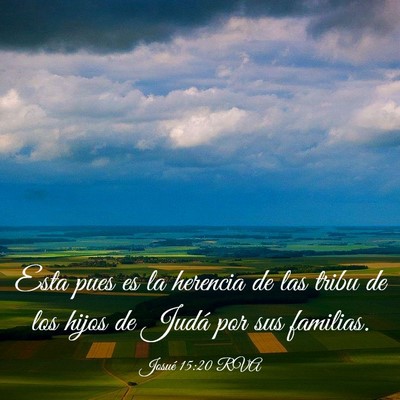 Picture 03 - Josué 15:20 RVA - Esta pues es la herencia de las tribu de los - Bible Verse Picture