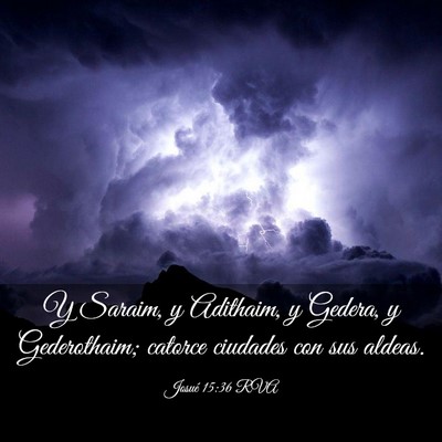 Picture 03 - Josué 15:36 RVA - Y Saraim, y Adithaim, y Gedera, y Gederothaim; - Bible Verse Picture