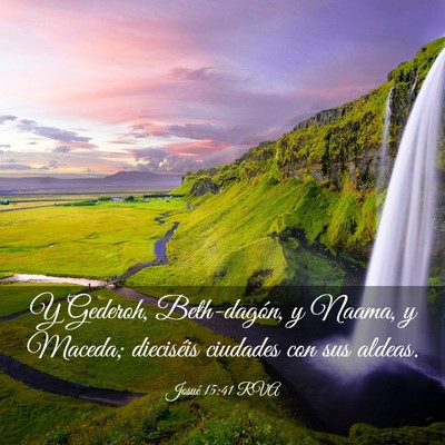 Picture 03 - Josué 15:41 RVA - Y Gederoh, Beth-dagón, y Naama, y Maceda; - Bible Verse Picture
