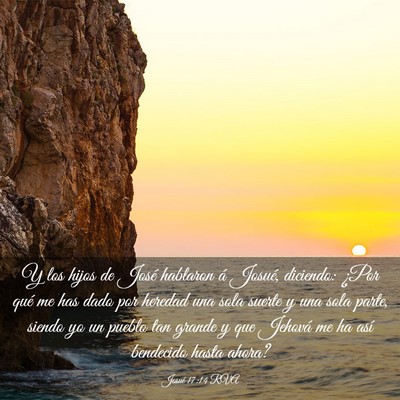 Picture 03 - Josué 17:14 RVA - Y los hijos de José hablaron á Josué, - Bible Verse Picture