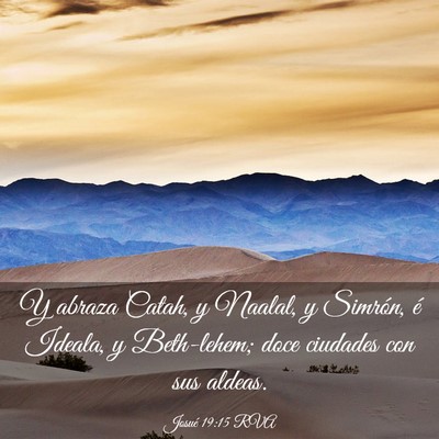 Picture 03 - Josué 19:15 RVA - Y abraza Catah, y Naalal, y Simrón, é Ideala, y - Bible Verse Picture
