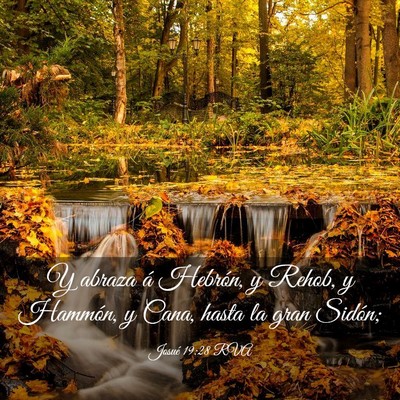 Picture 03 - Josué 19:28 RVA - Y abraza á Hebrón, y Rehob, y Hammón, y Cana, - Bible Verse Picture