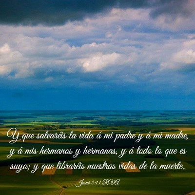 Picture 03 - Josué 2:13 RVA - Y que salvaréis la vida á mi padre y á mi - Bible Verse Picture