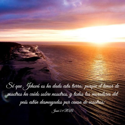Picture 03 - Josué 2:9 RVA - Sé que Jehová os ha dado esta tierra; porque el - Bible Verse Picture