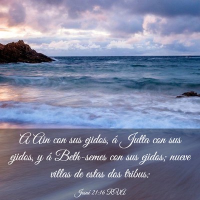 Picture 03 - Josué 21:16 RVA - A Ain con sus ejidos, á Jutta con sus ejidos, y - Bible Verse Picture