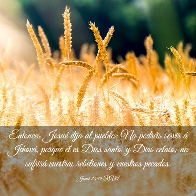 Picture 03 - Josué 24:19 RVA - Entonces Josué dijo al pueblo: No podréis - Bible Verse Picture