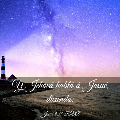 Picture 03 - Josué 4:15 RVA - Y Jehová habló á Josué, - Bible Verse Picture
