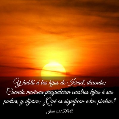 Picture 03 - Josué 4:21 RVA - Y habló á los hijos de Israel, diciendo: Cuando - Bible Verse Picture