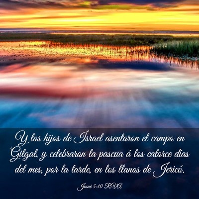 Picture 03 - Josué 5:10 RVA - Y los hijos de Israel asentaron el campo en - Bible Verse Picture