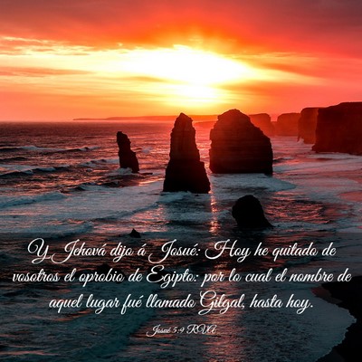 Picture 03 - Josué 5:9 RVA - Y Jehová dijo á Josué: Hoy he quitado de - Bible Verse Picture