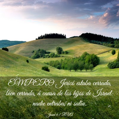 Picture 03 - Josué 6:1 RVA - EMPERO Jericó estaba cerrada, bien cerrada, á - Bible Verse Picture