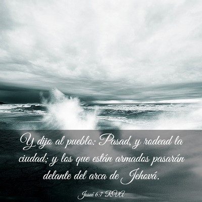 Picture 03 - Josué 6:7 RVA - Y dijo al pueblo: Pasad, y rodead la ciudad; y - Bible Verse Picture