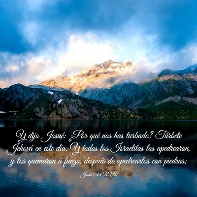 Picture 03 - Josué 7:25 RVA - Y dijo Josué: ¿Por qué nos has turbado? - Bible Verse Picture