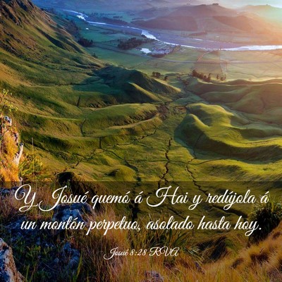Picture 03 - Josué 8:28 RVA - Y Josué quemó á Hai y redújola á un montón - Bible Verse Picture