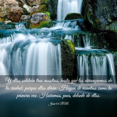Picture 03 - Josué 8:6 RVA - Y ellos saldrán tras nosotros, hasta que los - Bible Verse Picture