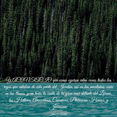 Picture 03 - Josué 9:1 RVA - Y ACONTECIO que como oyeron estas cosas todos los - Bible Verse Picture
