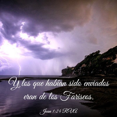 Picture 03 - Juan 1:24 RVA - Y los que habían sido enviados eran de los - Bible Verse Picture