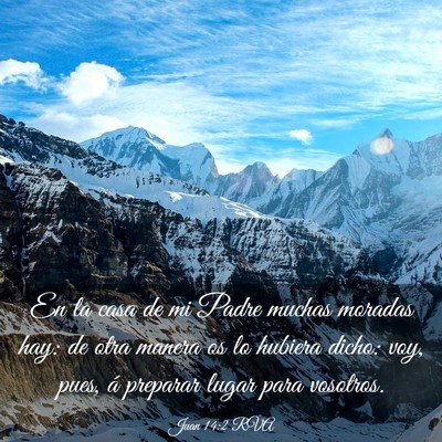 Picture 03 - Juan 14:2 RVA - En la casa de mi Padre muchas moradas hay: de - Bible Verse Picture