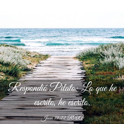Picture 03 - Juan 19:22 RVA - Respondió Pilato: Lo que he escrito, he - Bible Verse Picture