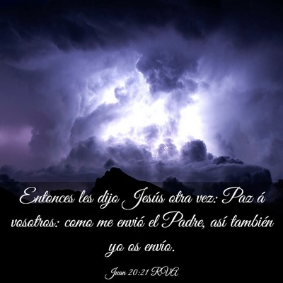 Picture 03 - Juan 20:21 RVA - Entonces les dijo Jesús otra vez: Paz á - Bible Verse Picture