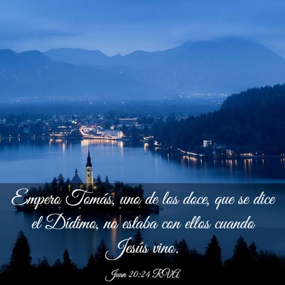 Picture 03 - Juan 20:24 RVA - Empero Tomás, uno de los doce, que se dice el - Bible Verse Picture