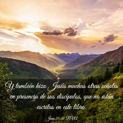 Picture 03 - Juan 20:30 RVA - Y también hizo Jesús muchas otras señales en - Bible Verse Picture