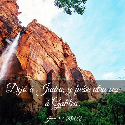 Picture 03 - Juan 4:3 RVA - Dejó á Judea, y fuése otra vez á - Bible Verse Picture