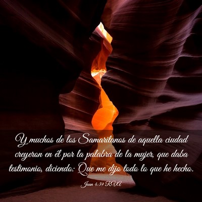 Picture 03 - Juan 4:39 RVA - Y muchos de los Samaritanos de aquella ciudad - Bible Verse Picture