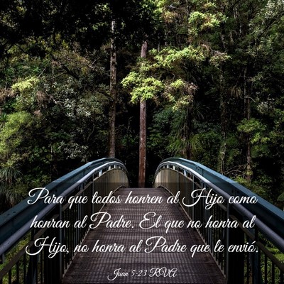 Picture 03 - Juan 5:23 RVA - Para que todos honren al Hijo como honran al - Bible Verse Picture