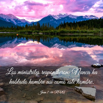 Picture 03 - Juan 7:46 RVA - Los ministriles respondieron: Nunca ha hablado - Bible Verse Picture