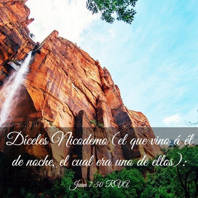 Picture 03 - Juan 7:50 RVA - Díceles Nicodemo (el que vino á él de noche, - Bible Verse Picture