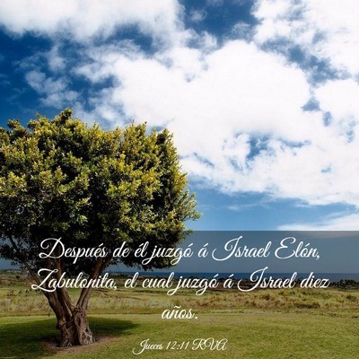 Picture 03 - Jueces 12:11 RVA - Después de él juzgó á Israel Elón, - Bible Verse Picture