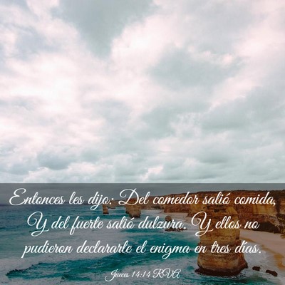 Picture 03 - Jueces 14:14 RVA - Entonces les dijo: Del comedor salió comida, Y - Bible Verse Picture