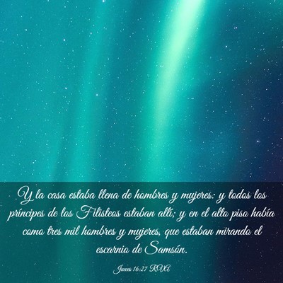 Picture 03 - Jueces 16:27 RVA - Y la casa estaba llena de hombres y mujeres: y - Bible Verse Picture