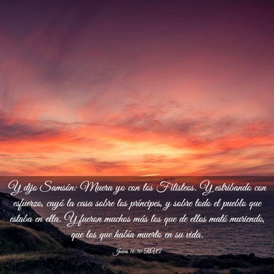Picture 03 - Jueces 16:30 RVA - Y dijo Samsón: Muera yo con los Filisteos. Y - Bible Verse Picture