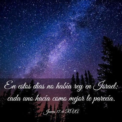 Picture 03 - Jueces 17:6 RVA - En estos días no había rey en Israel: cada uno - Bible Verse Picture
