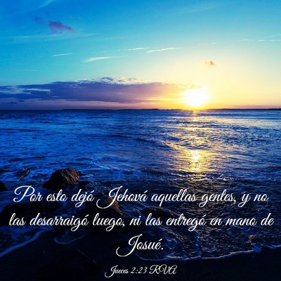 Picture 03 - Jueces 2:23 RVA - Por esto dejó Jehová aquellas gentes, y no las - Bible Verse Picture