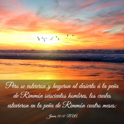 Picture 03 - Jueces 20:47 RVA - Pero se volvieron y huyeron al desierto á la - Bible Verse Picture