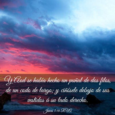 Picture 03 - Jueces 3:16 RVA - Y Aod se había hecho un puñal de dos filos, de - Bible Verse Picture