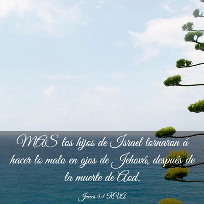 Picture 03 - Jueces 4:1 RVA - MAS los hijos de Israel tornaron á hacer lo malo - Bible Verse Picture