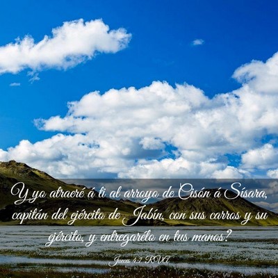 Picture 03 - Jueces 4:7 RVA - Y yo atraeré á ti al arroyo de Cisón á - Bible Verse Picture