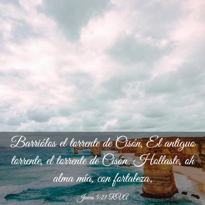 Picture 03 - Jueces 5:21 RVA - Barriólos el torrente de Cisón, El antiguo - Bible Verse Picture